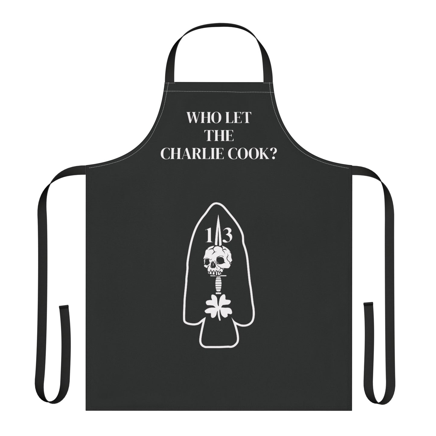 13 Crest Apron "Who let the Charlie cook?"